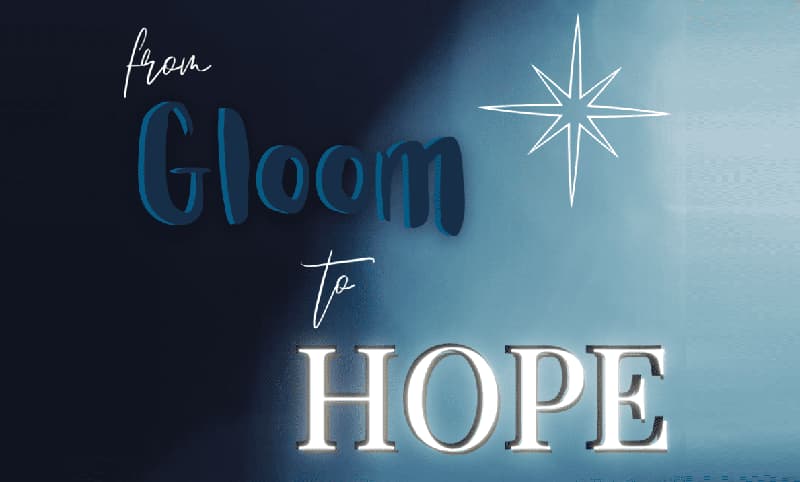From Gloom To Hope